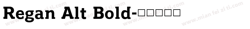Regan Alt Bold字体转换